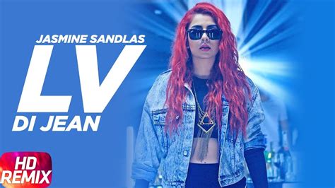 lv jasmine sandlas|Lv Di Jean Remix .